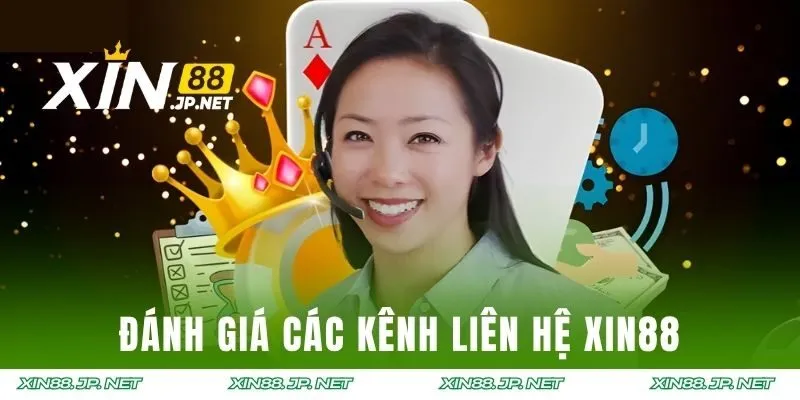 Đánh giá các kênh liên hệ XIN88